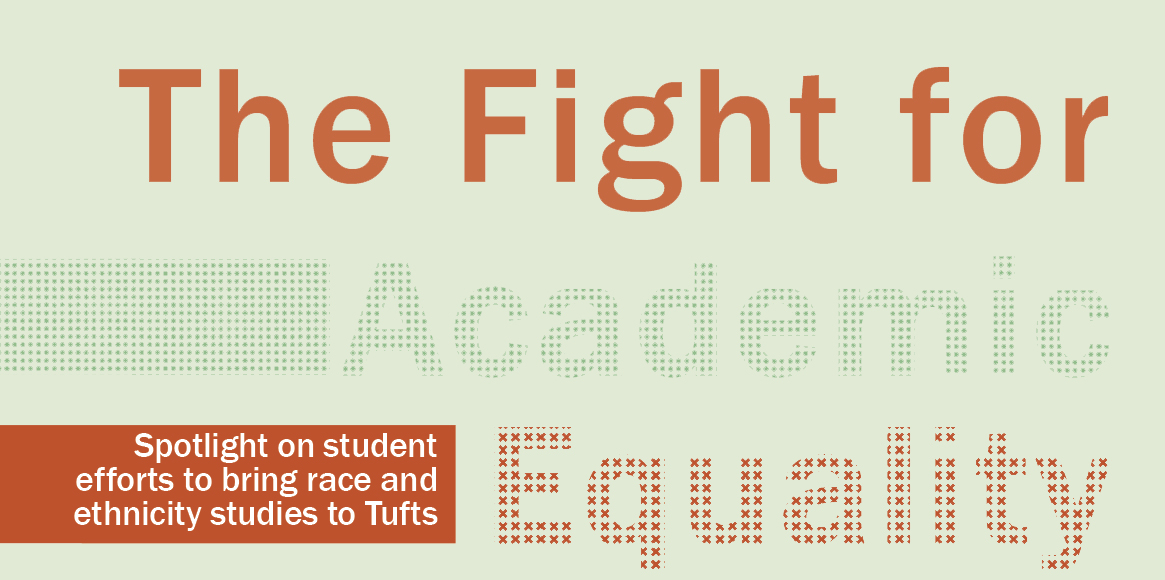 The Fight for Academic Equality: Spotlight on Student Efforts to Bring Race and Ethnicity Studies to Tufts